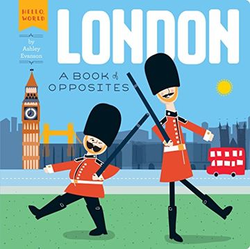 portada London: A Book of Opposites (Hello, World) (in English)