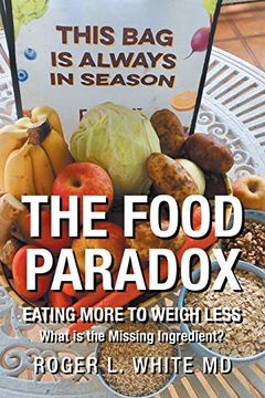 portada The Food Paradox: What is the Missing Ingredient? (en Inglés)