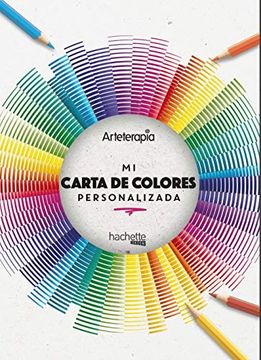 portada Arteterapia. Mi Carta de Colores Personalizada (in Spanish)