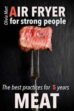 portada Air Fryer Meat: recipes for strong people (en Inglés)