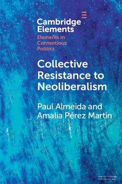 portada Collective Resistance to Neoliberalism (Elements in Contentious Politics) (en Inglés)