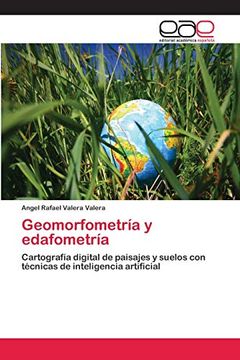 portada Geomorfometría y Edafometría: Cartografía Digital de Paisajes y Suelos con Técnicas de Inteligencia Artificial