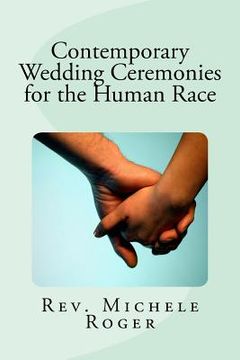 portada Contemporary Wedding Ceremonies for the Human Race (en Inglés)