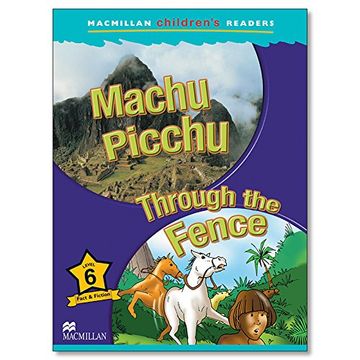 Mchr 6 Machu Picchu: Through Fence (Int): Machu Picchu: (en Inglés)