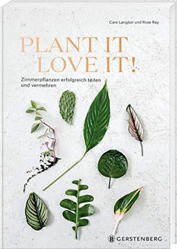 portada Plant it - Love It! Zimmerpflanzen Erfolgreich Teilen und Vermehren (en Alemán)