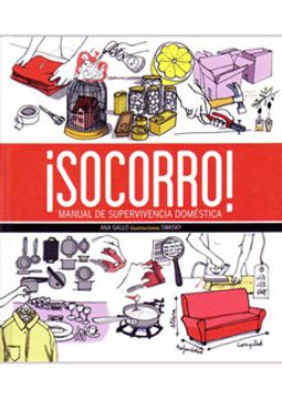 Socorro!: Manual de supervivencia doméstica