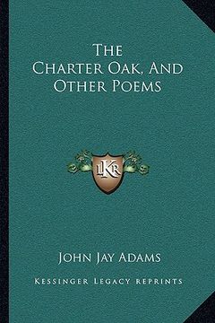 portada the charter oak, and other poems (en Inglés)