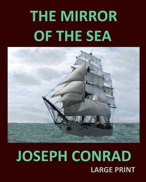 portada THE MIRROR OF THE SEA JOSEPH CONRAD Large Print: Large Print