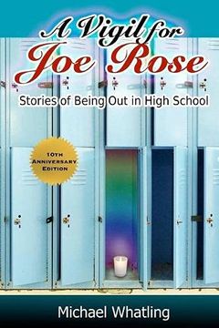 portada A Vigil for joe Rose: Stories of Being out in High School (en Inglés)