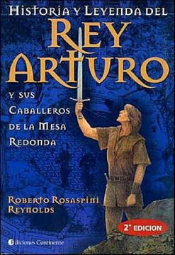 portada Historia y Leyenda del rey Arturo y sus Caballeros de la Mesa Redonda (in Spanish)