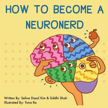 portada How to Become a NeuroNerd (en Inglés)