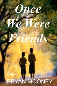 portada Once We Were Friends (en Inglés)
