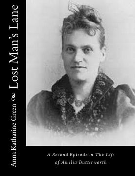 portada Lost Man's Lane: A Second Episode in the Life of Amelia Butterworth 