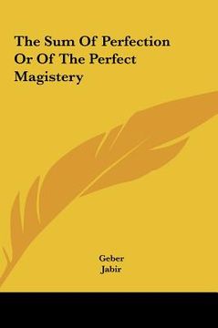 portada the sum of perfection or of the perfect magistery the sum of perfection or of the perfect magistery (en Inglés)