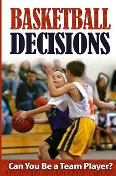 portada Basketball Decisions: Can You Be a Team Player? (en Inglés)