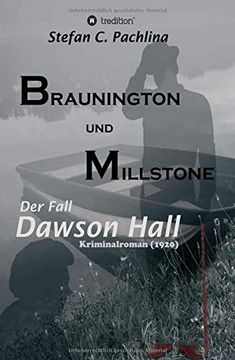 Braunington und Millstone: Der Fall Dawson Hall (en Alemán)