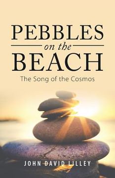 portada Pebbles on the Beach: The Song of the Cosmos (in English)