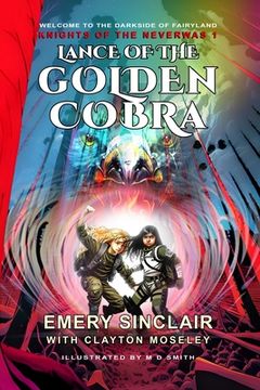 portada Lance of the Golden Cobra: Knights of the Neverwas 1 (en Inglés)
