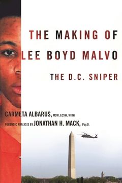 portada The Making of Lee Boyd Malvo: The D.C. Sniper