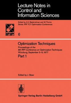 portada optimization techniques i: proceedings of the 8th ifip conference on optimization techniques, wa1/4rzburg, september 5-9, 1977 (en Inglés)