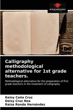 portada Calligraphy methodological alternative for 1st grade teachers. (en Inglés)
