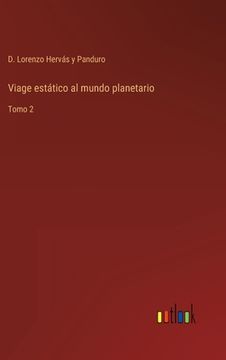 portada Viage estático al mundo planetario: Tomo 2 (in Spanish)