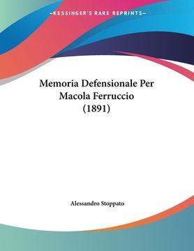 portada Memoria Defensionale Per Macola Ferruccio (1891) (en Italiano)