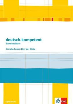 portada Deutsch. Kompetent - Stundenblätter / Cornelia Funke: Herr der Diebe: Kopiervorlagen 5. Und 6. Klasse (en Alemán)