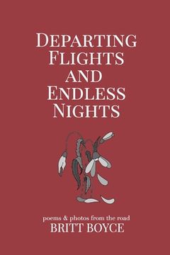 portada Departing Flights and Endless Nights: A Poetry Book (en Inglés)