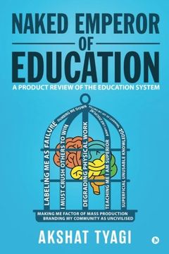 portada Naked Emperor of Education: A Product Review of the Education System
