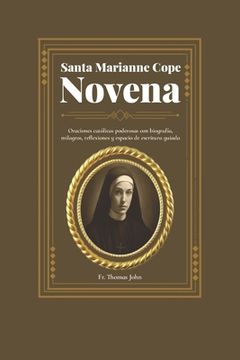 Santa Marianne Cope Novena: Oraciones católicas poderosas con biografía, milagros, reflexiones y espacio de escritura guiada