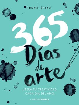 portada 365 Dias Para Liberar tu Creatividad: Libera tu Creatividad Cada dia del año (in Spanish)