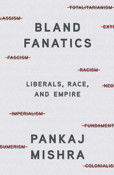 portada Bland Fanatics: Liberals, Race, and Empire (en Inglés)