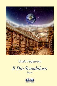 portada Il Dio Scandaloso: Saggio (en Italiano)