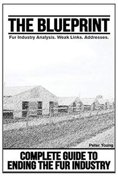 portada The Blueprint: Ending the fur Industry, a Complete Guide (in English)