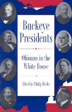 buckeye presidents,ohioans in the white house