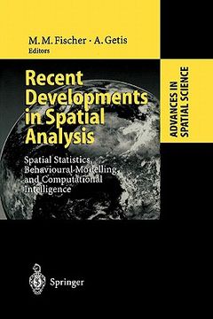 portada recent developments in spatial analysis: spatial statistics, behavioural modelling and computational intelligence (en Inglés)
