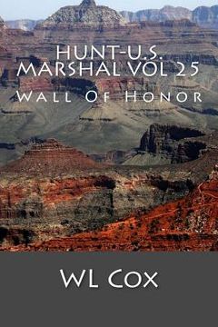 portada Hunt-U.S. Marshal Vol 25: Wall Of Honor (en Inglés)