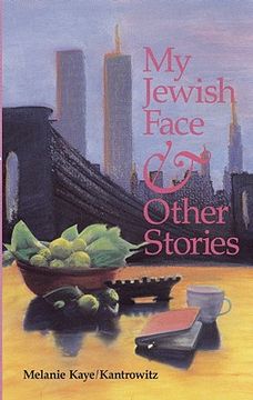 my jewish face & other stories