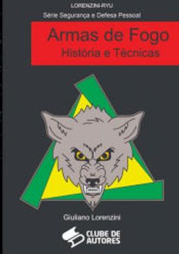 portada Armas de Fogo História e Técnicas (en Portugués)