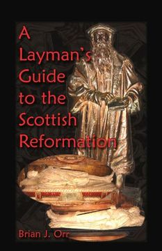 portada a layman's guide to the scottish reformation (en Inglés)