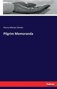 portada Pilgrim Memoranda (en Inglés)