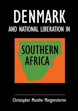 portada Denmark and National Liberation in Southern Africa
