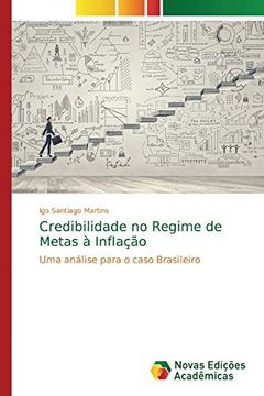 portada Credibilidade no Regime de Metas à Inflação: Uma Análise Para o Caso Brasileiro