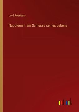 portada Napoleon I. am Schlusse seines Lebens (in German)
