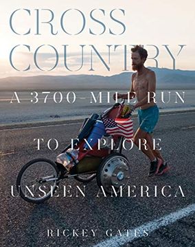 portada Cross Country: A 3700-Mile run to Explore Unseen America (Run Across America, United States Travelogue Book) (in English)
