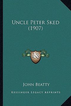 portada uncle peter sked (1907) (en Inglés)