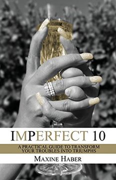 portada Imperfect 10: A Practical Guide To Transform Your Troubles Into Triumphs