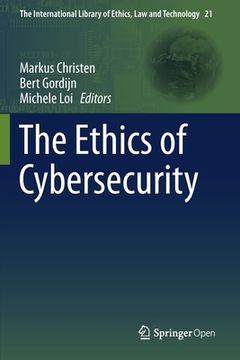portada The Ethics of Cybersecurity (en Inglés)