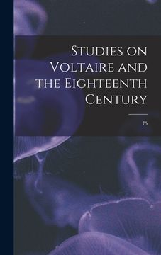 portada Studies on Voltaire and the Eighteenth Century; 75 (in English)